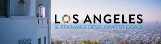 Image shows large building with landscape in the background and logo reads "Los Angeles Sustainable Development Goals"